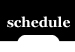 Schedule